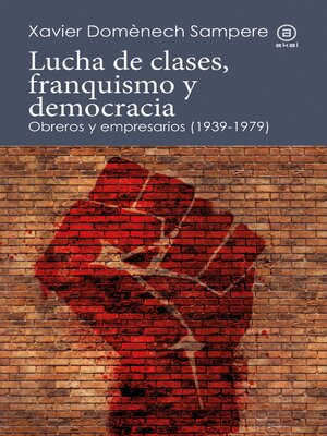 cover image of Lucha de clases, franquismo y democracia